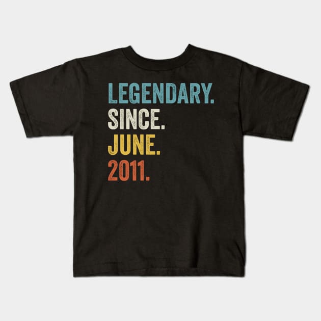 11 Years Old Legendary Since June 2011 11th Birthday Kids T-Shirt by tobzz